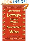 Combinatorial Lottery Systems (Wheels) with Guaranteed Wins