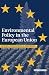 Environmental Policy in the European Union: Actors, Institutions and Processes