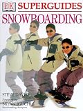 Superguides: Snowboarding