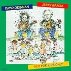 Not for Kids Only by  David Grisman and Jerry Garcia 
