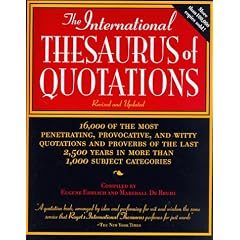 The International Thesaurus Of Quotations: Revised Editon