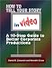 How To Tell Your Story In Video: A 10-Step Guide to Better Corporate Productions