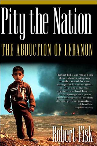 City Travel Guides Discounted  Books : Pity the Nation: The Abduction of Lebanon