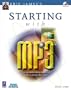 Kris Jamsa's Starting with MP3 : Streaming Audio, Video, Multimedia, and Other Cutting-Edge Software