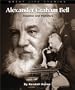 Great Life Stories Alexander Graham Bell: Inventor and Visionary (Great Life Stories: Inventors and Scientists)