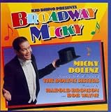 Broadway Micky