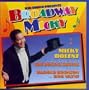 Broadway Micky