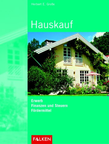 Hauskauf. Erwerb. Finanzen und Steuern. Fördermittel