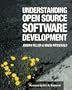 Understanding Open Source Software Development