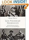 Late Victorian Holocausts: El Ni�o Famines and the Making of the Third World