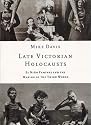 Late Victorian Holocausts: El Nino Famines and the Making of the Third World