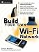 Books : Build Your Own Wi-Fi Network (Build Your Own...(McGraw))