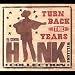 Turn Back the Years: the Essential Hank Williams Collection