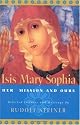 Isis Mary Sophia: Her Mission and Ours