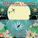 The Ecological 2007 Calendar: A New Way to Experience Time