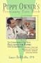 The Puppy Owner's Veterinary Care Book