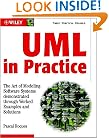 UML in Practice: The Art of Modeling Software Systems Demonstrated through Worked Examples and Solutions