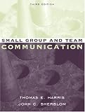 Small Group and Team Communication (3rd Edition)