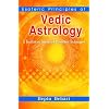 Esoteric Principles of Vedic Astrology: A Treatise on Advanced Predictive Techniques