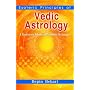 Esoteric Principles of Vedic Astrology: A Treatise on Advanced Predictive Techniques