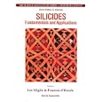 Silicides: Fundamentals and Applications by Italy) International School of Solid State Physics 1999