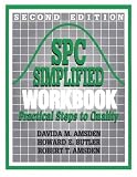 SPC Simplified Workbook: Practical Steps To Quality (Second Edition) (Productivity`s Shopfloor)