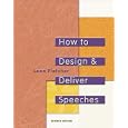 How to Design & Deliver Speeches, Seventh Edition