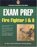 Fire Fighter I & II (Exam Prep) (Exam Prep (Jones & Bartlett Publishers)) Ben A. Hirst