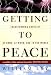 Getting to Peace by William L. Ury ISBN 0670887587