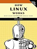 How Linux Works: What Every Superuser Should Know
