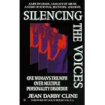 Silencing the voices: one woman's experience with multiple personality d book cover