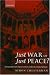 Just War or Just Peace?: Humanitarian Intervention and International Law (Oxford Monographs in International Law)