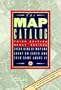 The Map Catalog: Every Kind of Map and Chart on Earth and Even Some Above It