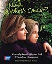Nana, What's Cancer?