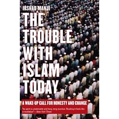 The Trouble with Islam Today: A Wake-up Call for Honesty and Change