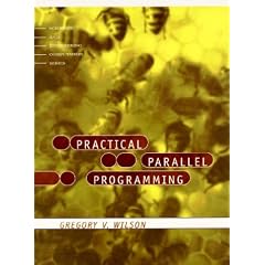Practical Parallel Programming (Scientific and Engineering Computation)