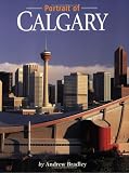 A Portrait of Calgary (Portrait Of...)