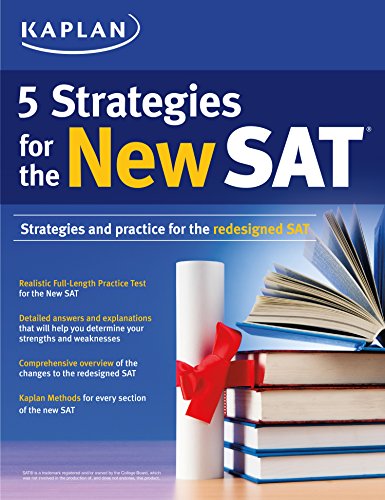 Kaplan 5 Strategies for the New SAT (Kaplan Test Prep)