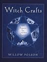 Witch Crafts: 101 Projects for Creative Pagans