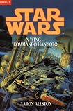 Star Wars, X-Wing, Kommando Han Solo - Aaron Allston