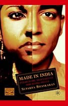 Made in India: Decolonizations, Queer Sexualities, Trans/national Projects (Comparative Feminist Studies)