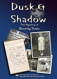 Dusk & Shadow - The Mystery of Beverly Potts