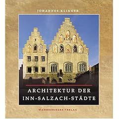 Die Architektur der Inn-Salzach-St�dte