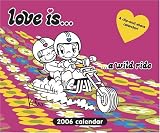 Love Is...a Wild Ride Calander 2006