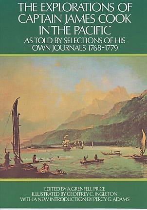 City Travel Guides Discounted  Books : The Explorations of Captain James Cook in the Pacific: as Told by Selections of His Own Journals 1768-1779: As Told by Selections of His Own Journals 1768-1779