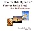 Forever Smoke Free!  Stop Smoking Hypnosis (3 CD Set)