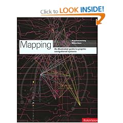 Mapping: An Illustrated Guide to Graphic Navigational Systems