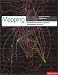 Mapping: An Illustrated Guide to Graphic Navigational Systems