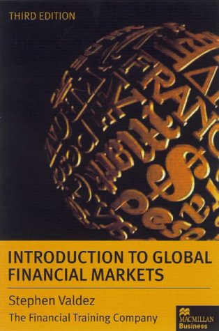 An Introduction to Global Financial Markets (Macmillan business)