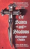 Of Saints and Shadows